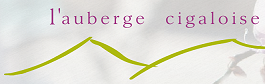 L'Auberge Cigaloise